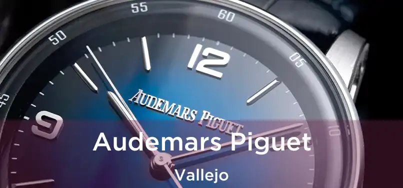 Audemars Piguet Vallejo