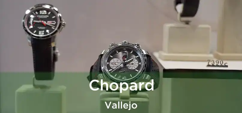 Chopard Vallejo