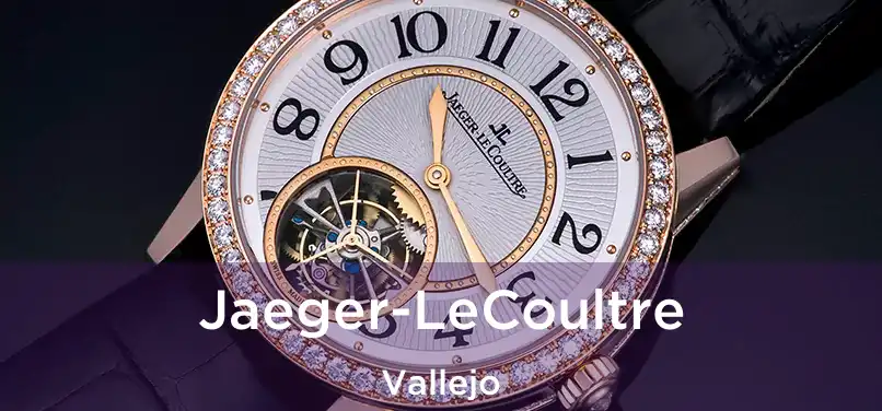 Jaeger-LeCoultre Vallejo