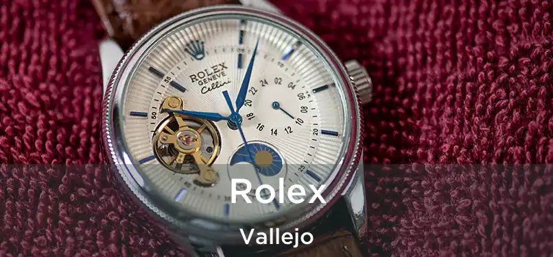 Rolex Vallejo